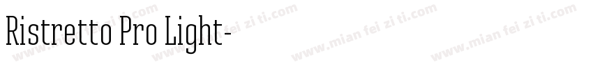 Ristretto Pro Light字体转换